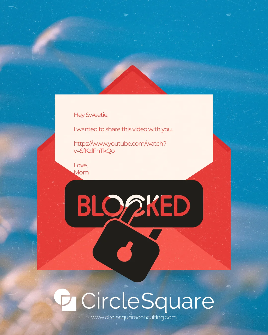Illustration of an email from Mom stamped BLOCKED with a padlock, with the Circle Square logo