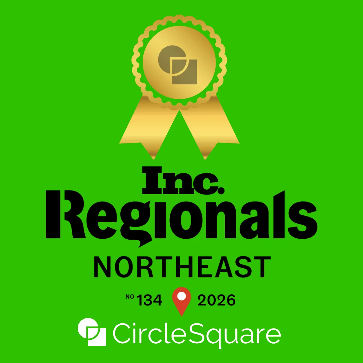 Inc. Regionals Northeast 2026 badge, No. 134, with the Circle Square logo